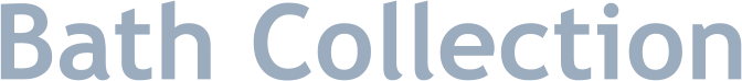 Bath Collection
